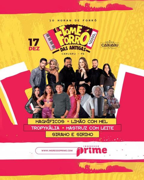Magníficos, Limão com Mel, Tropykália, Mastruz com Leite e Sirano & Sirino - E Tome Forró das Antigas