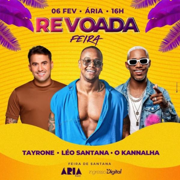 Tayrone, Léo Santana e O Kannalha - Revoada Feira