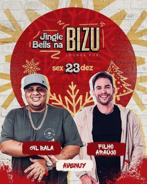 Gil Bala, Filho Araújo e Avenuy - Jingle Bells na Bizu