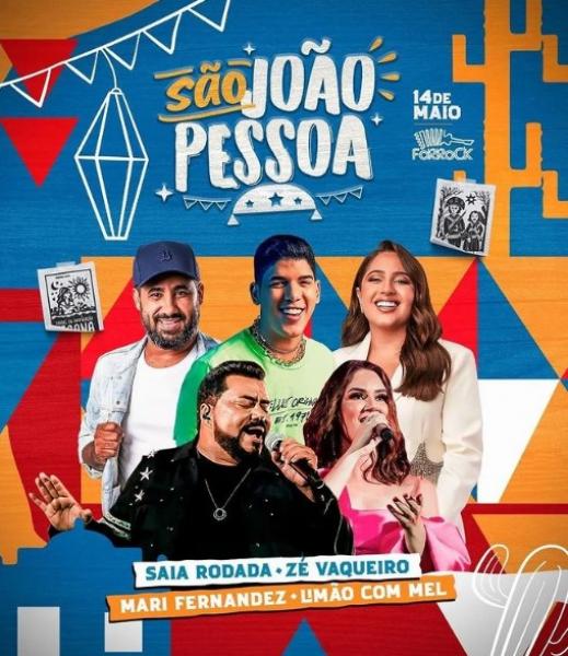 Saia Rodada, Zé Vaqueiro, Mari Fernandez e Limão com Mel - São João Pessoa