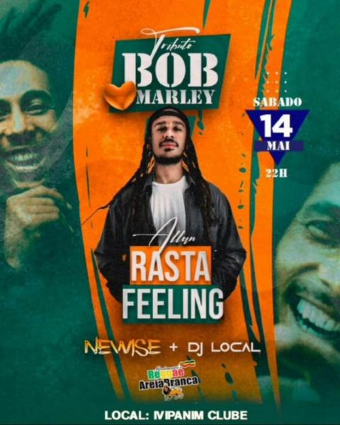 Allan Rastafeeling, Newise e DJ Local - Tributo a Bob Marley