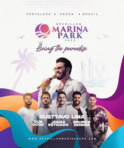 Gusttavo Lima, DubDogz, Jonas Esticado e Bruno & Denner - Living The paradise Marina Park
