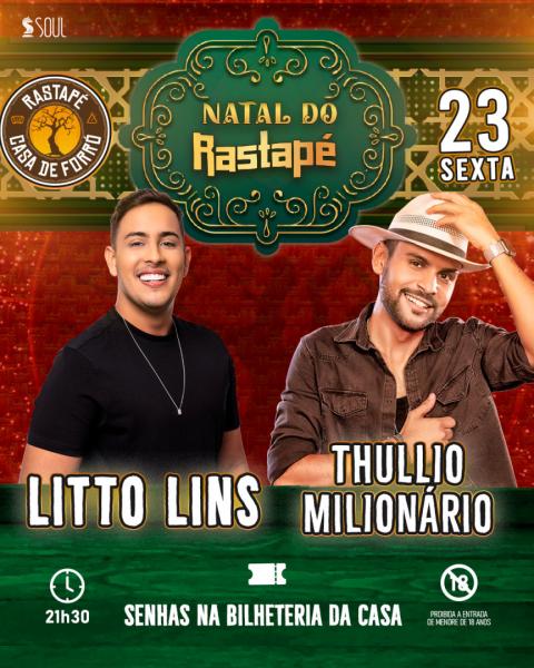 Litto Lins e Thullio Milionário - Natal do Rastapé