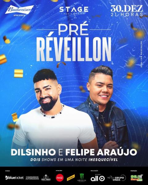 Dilsinho e Felipe Araújo - Pré Reveillon Stage Music Park