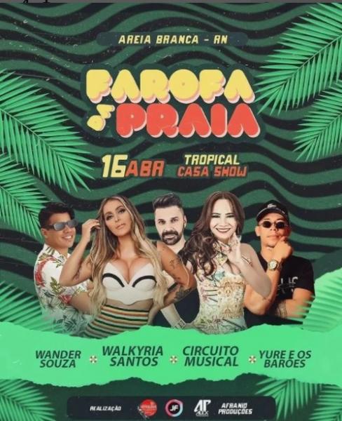 Walkyria Santos, Wander Souza, Circuito Musical e Yuri e OS Barões - Faroda da Praia