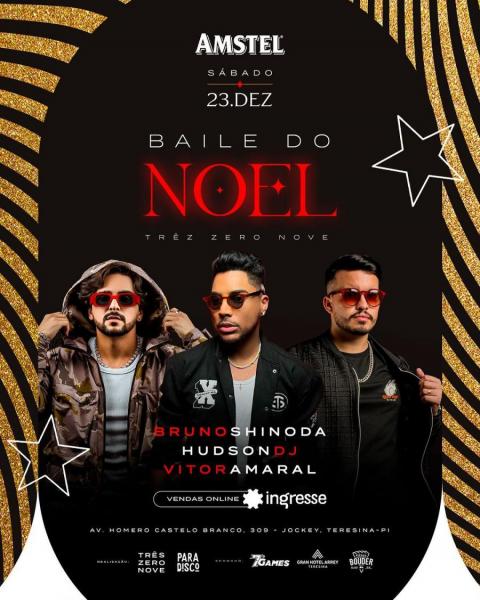 Bruno Shinoda, Hudson DJ e Vitor Amaral - Baile do Noel