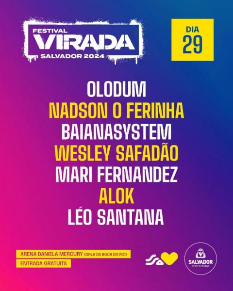 Alok, Wesley Safadão, Mari Fernandez, Léo Santana, Nadson O Ferinha, Baiana System e Mari Fernandez - Festival Virada Salvador