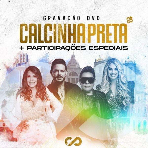 Calcinha Preta - Gravação DVD Atemporal