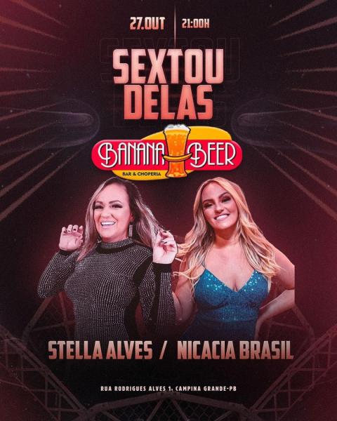Stella Alves e Nicacia Brasil - Sextou Delas