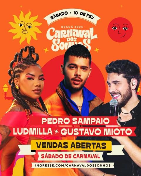 Pedro Sampaio, Ludmilla e Gustavo Mioto - Carnaval dos Sonhos Beagá 2024