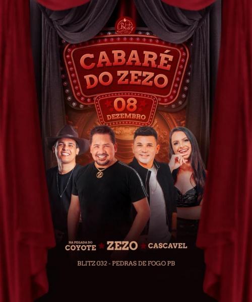 Zezo, Na Pegada do Coyote e Cascavel - Cabaré do Zezo