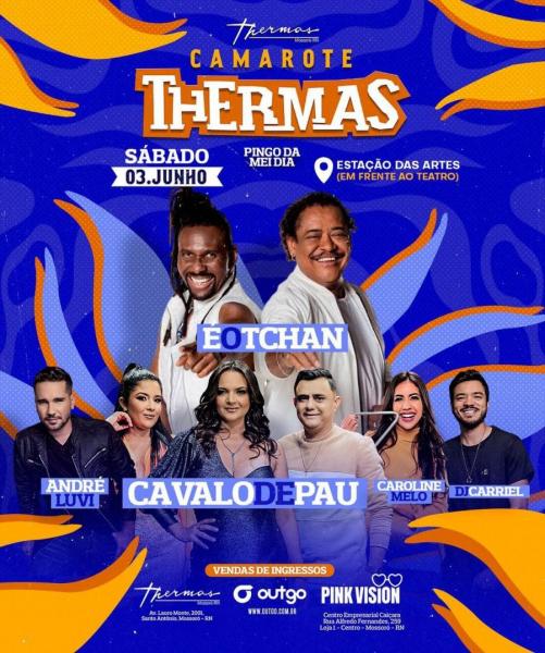 É o Tchan, André Luvi, Cavalo de Pau, Caroline Melo e Dj Carriel - Camarote Thermas Pingo da Mei Dia