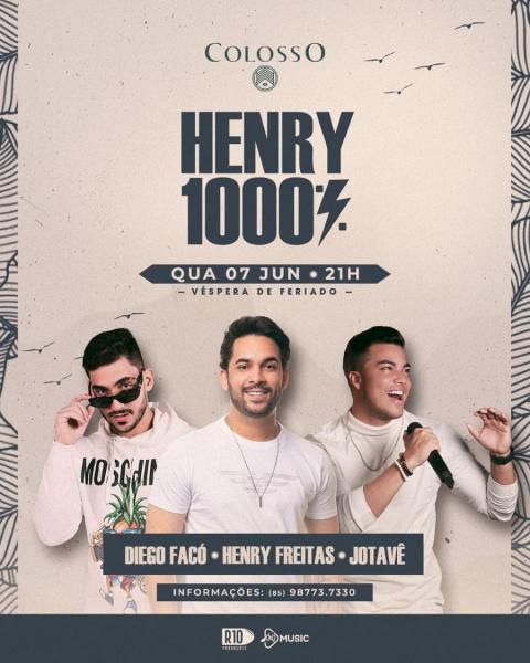 Diego Facó, Henry Freitas e Jotavê - Henry 1000%
