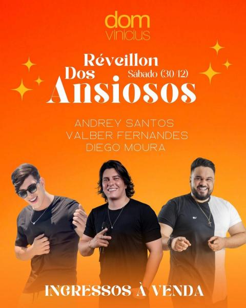 Andrey Santos, Valber Fernandes e Diogo Moura - Réveillon dos Ansiosos