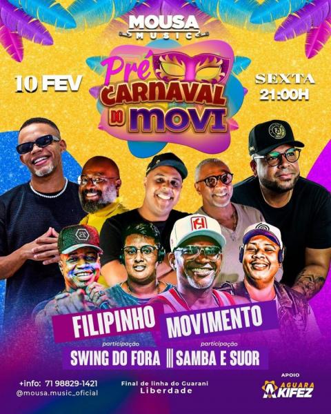 Filipinho, Moviemtno, Swing do Fora e Samba e Suor - Pré Carnval do Movi