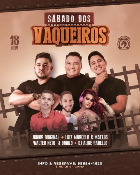 Junior Original, Luiz Marcelo & Mateus, Walter Neto & Danilo e Dj Aline Rabello - Sábado dos Vaqueiros