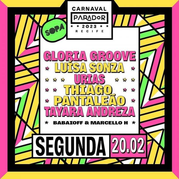 Gloria Groove, Luísa Sonza, Urias, Thiago Pantaleão e Tayara Andreza - Carnaval Parador 2023 Recife
