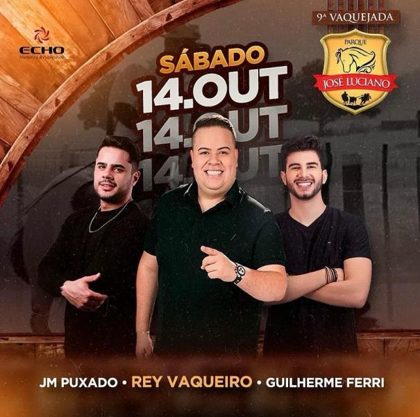 Rey Vaqueiro, JM Puxado e Guilherme Ferri - 9ª Vaquejada do Parque José Luciano