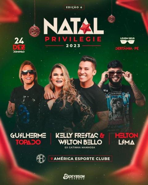 Guilherme Topado, Kelly Freitas & Wilton Bello e Helton Lima - Natal Privilegie 2023