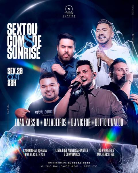 Luan Kassio, Baladeiros, Dj Victor e Betto & Naldo - Sextou com S de Sunrise