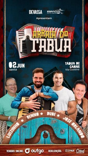 Luizinho Nobre, Renno, Dubê e José Orlando - Arraiá do Tábua