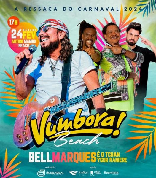 Bell Marques, É o Tchan e Ygor Raniere - Vumbora Beach