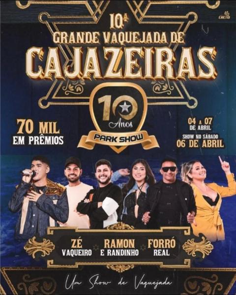Zé Vaqueiro, Ramon & Randinho e Forró Real - 10ª Grande Vaquejada de Cajazeiras
