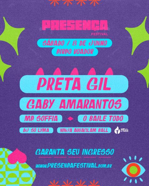 Preta Gil, Gaby Amarantos, Mc Soffia, O Bailes Todo, Dj So Luma e Ninja Aguaclam Ball - Presença Festival