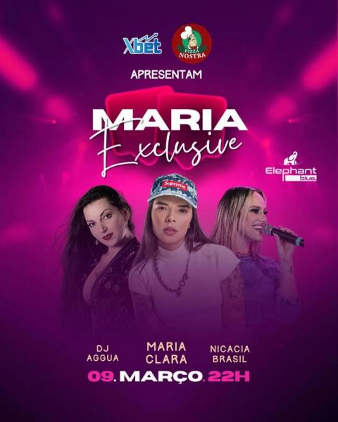 Dj Aggua, Maria Clara e Nicacia Brasil - Maria Exclusive