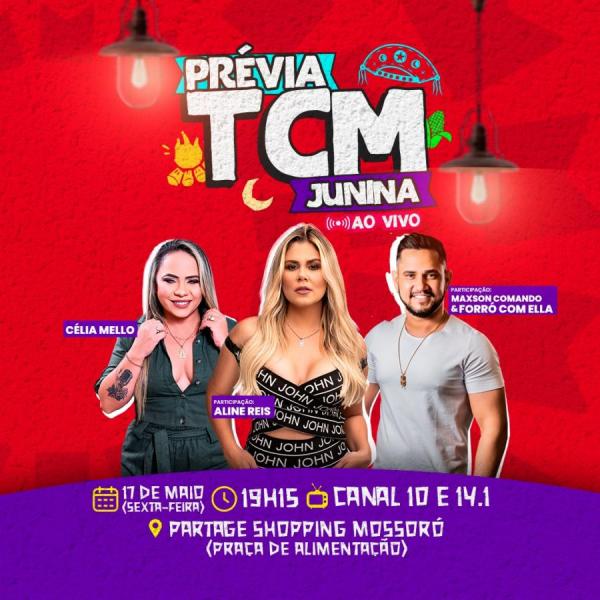 Célia Mello, Aline Reis e Maxson Comando & Forró com Ella - Prévia TCM Junina