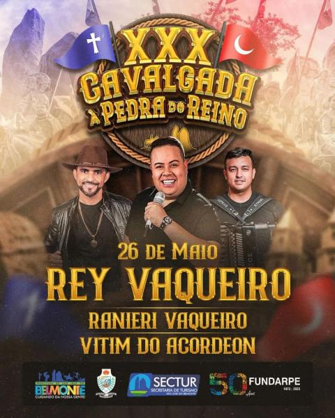 Rey Vaqueiro, Ranieri Vaqueiro e Vitim do Acordeon - XXX Cavalgada à Pedra do Reino