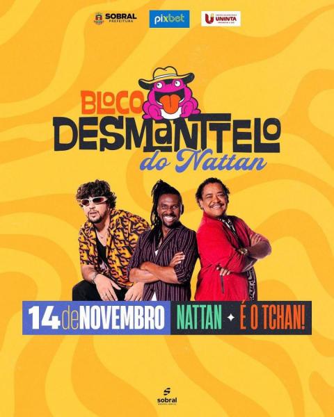 Nattan e É o Tchan - Bloco Desmantelo do Nattan - Carnasobral