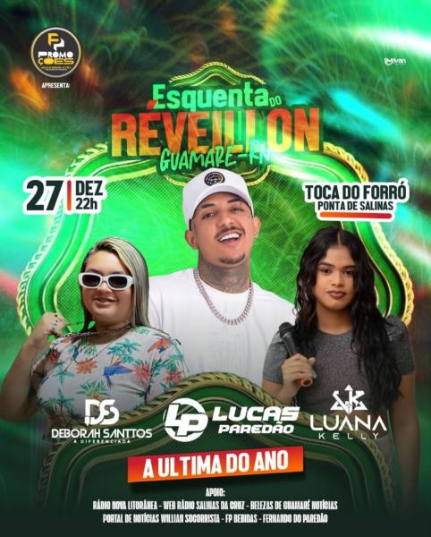 Lucas Paredão, Luana Kelly e Deborah Santtos - Esquenta do Réveillon