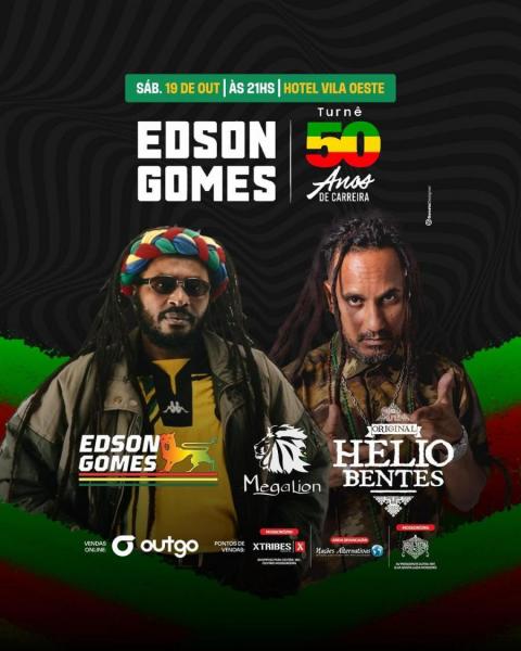 Edson Gomes, Megalion e Helio Bentes
