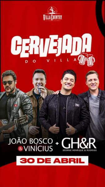 João Bosco & Vinícius e George Henrique & Rodrigo - Cervejada do Villa