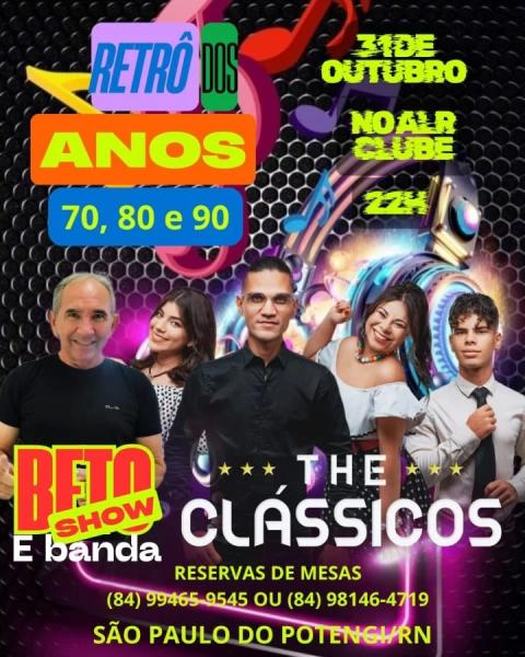 Beto Show e The Clássicos - Retrô dos anos 70, 80 e 90