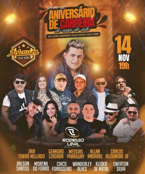 Rodrigo Leal, Geandro Leroada, Messias Paraguai, Allan Andrade, Carlos Alexandre Jr, Morena do Forró e Chico Forrozeiro