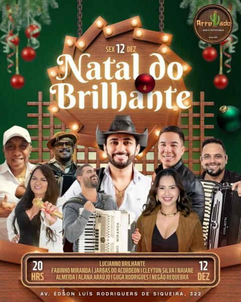 Lucianno Brilhante, Fabinho Miranda, Jarbas do Acordeon, Cleyton Silva, Naiane Almeida, Alana Araújo, Guga Rodrigues e Negão Requebra - Natal do Brilhante