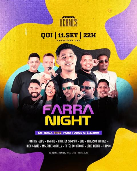 Jonatas Felipe, Agapito, Adailton Sampaio, Dino, Adnerson Tavares, Hugo Gavião, Mislayne Mairelly, Tetéu do Arrocha e Júlio Ribeiro - Farra Night