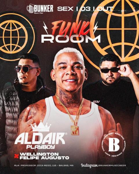Aldair Playboy, Wellington e Felipe Augusto - Funk Room