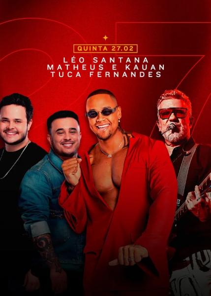 Léo Santana, Matheus & Kauan e Tuca Fernandes
