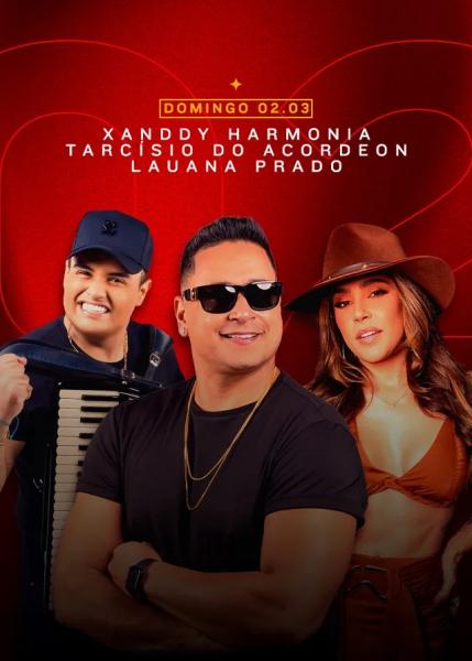 Tarcísio do Acordeon, Xanddy Harmonia e Lauana Prado