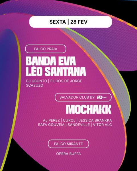 Banda Eva, Léo Santana, Filhos de Jorge, Scazuzo, Mochakk, Curol, Sandeville e Vitor Alc
