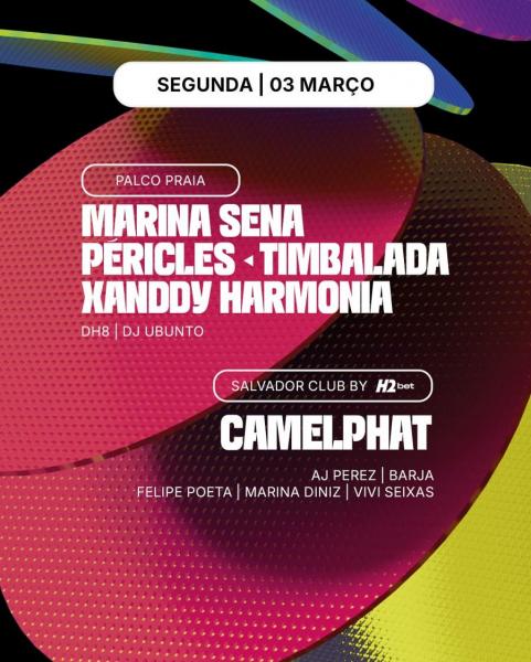 Marina Sena, Péricles, Timbalada, Xanndy Harmonia, DH8, Camelphat, Barja e Marina Diniz