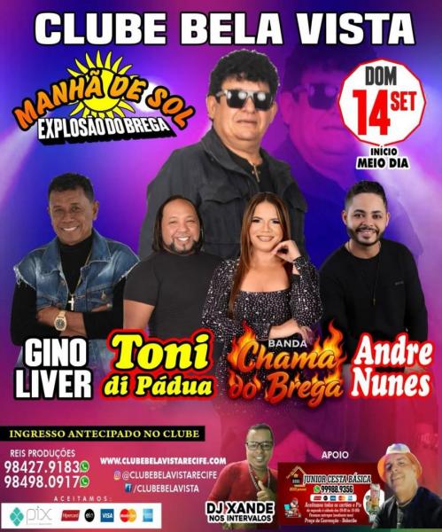 Gino Liver, Tone di Pádua, Banda Chama do Brega e Andre Nunes