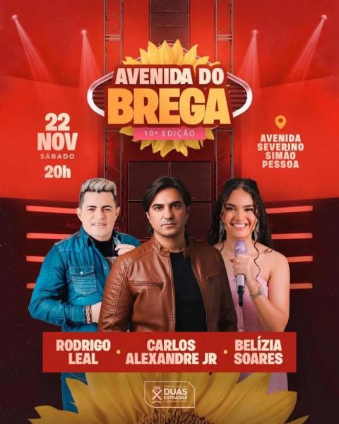 Carlos Alexandre Jr, Rodrigo Leal e Belízia Soares - 10ª Avenida do Brega 2025