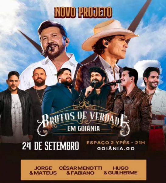 Jorge & Mateus, César Menotti & Fabiano e Hugo & Guilherme - Brutos de Verdade em Goiânia