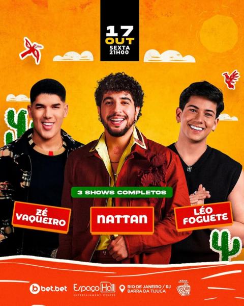 Nattan, Zé Vaqueiro e Léo Foguete