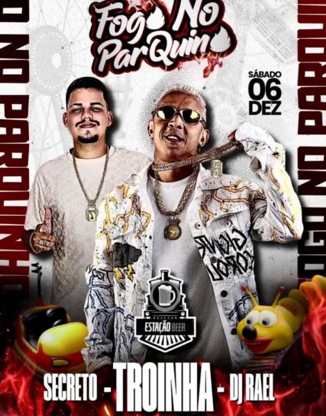 Troinha, Secreto e Dj Rael - Fogo no Parquinho