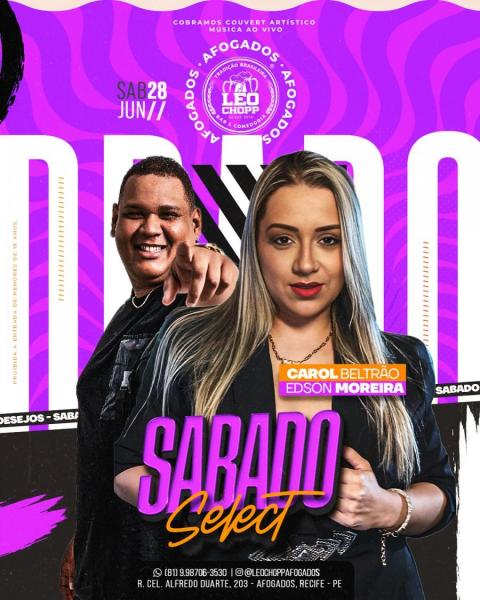Carol Beltrão e Edson Moreira - Sábado Select